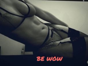 BE_WOW