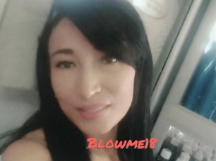 Blowme18