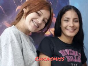 Chicasmiss